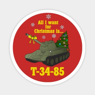 All I want for Christmas is... T-34-85 Magnet